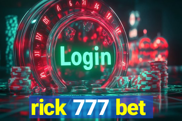 rick 777 bet